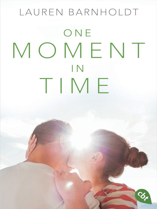 Title details for One Moment in Time by Lauren Barnholdt - Available